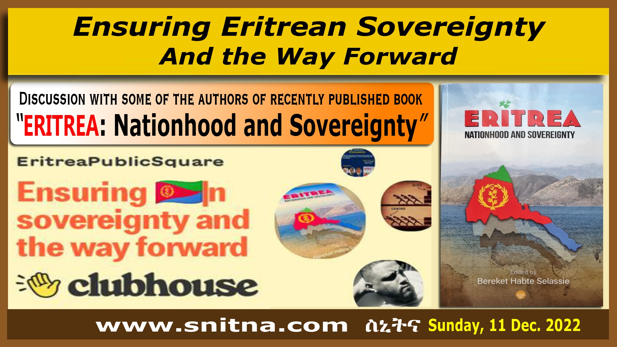 Ensuring Eritrean Sovereignty and the Way Forward, Seminar organised at Clubhouse EritreaPublicSquare, on Sunday, 11 December 2022.